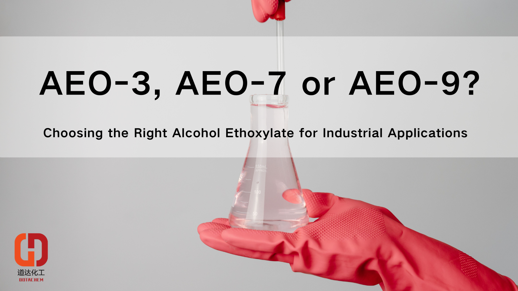 AEO-3, AEO-7 ou AEO-9 ? Choisir le bon éthoxylate d'alcool pour les applications industrielles